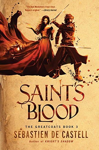Traitor's Blade (The Greatcoats, 1): de Castell, Sebastien